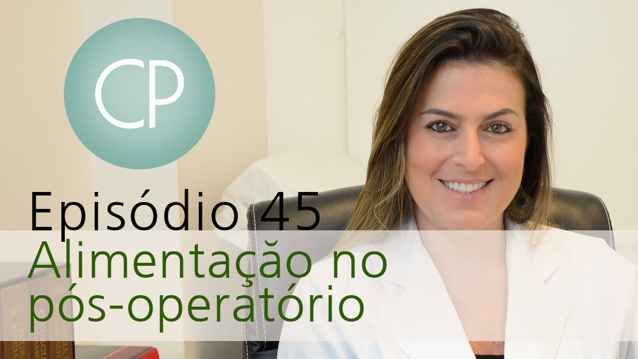 Cirugia Plástica - Alimentação no pós-operatório