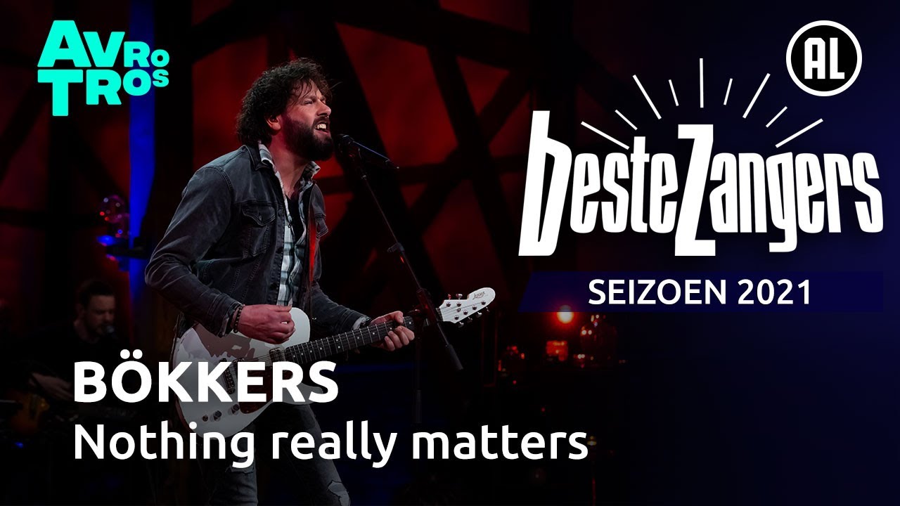 Bökkers - Nothing really matters | Beste Zangers 2021