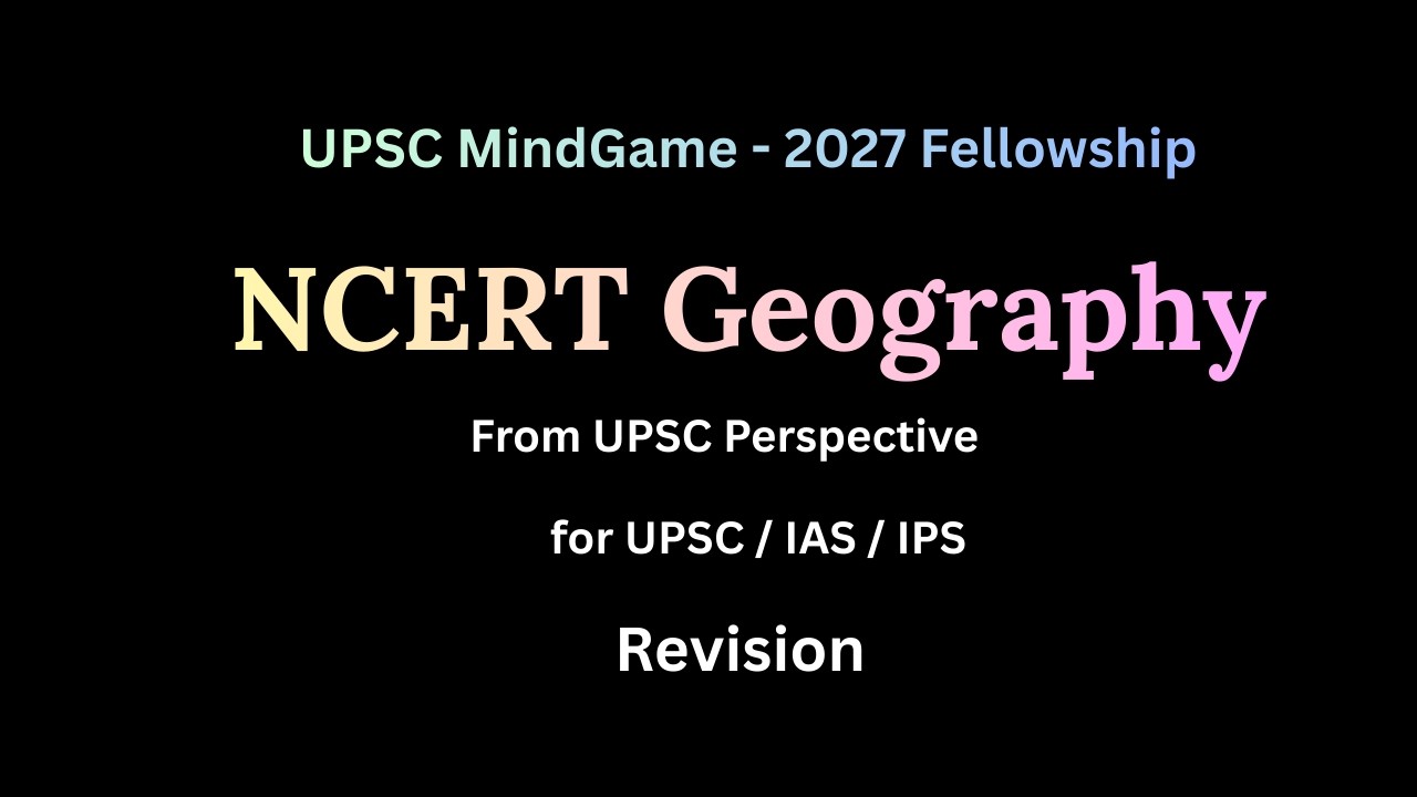NCERT Geography Revision | UPSC MindGame