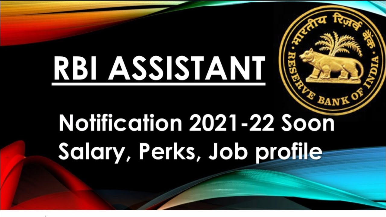 RBI Assistant job profile, salary, perks|Notification 2021 soon