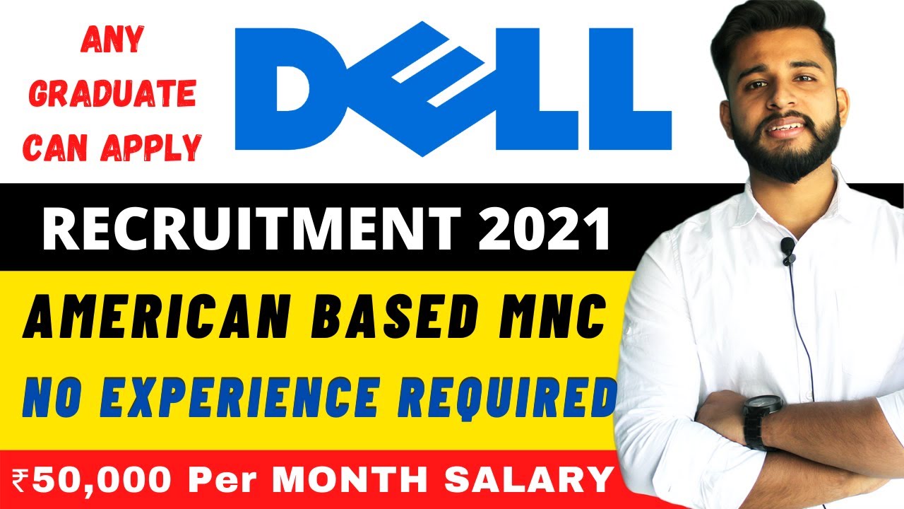 🔴DELL Recruitment 2021 | Salary ₹50,000 | No FEE | Off Campus Placement