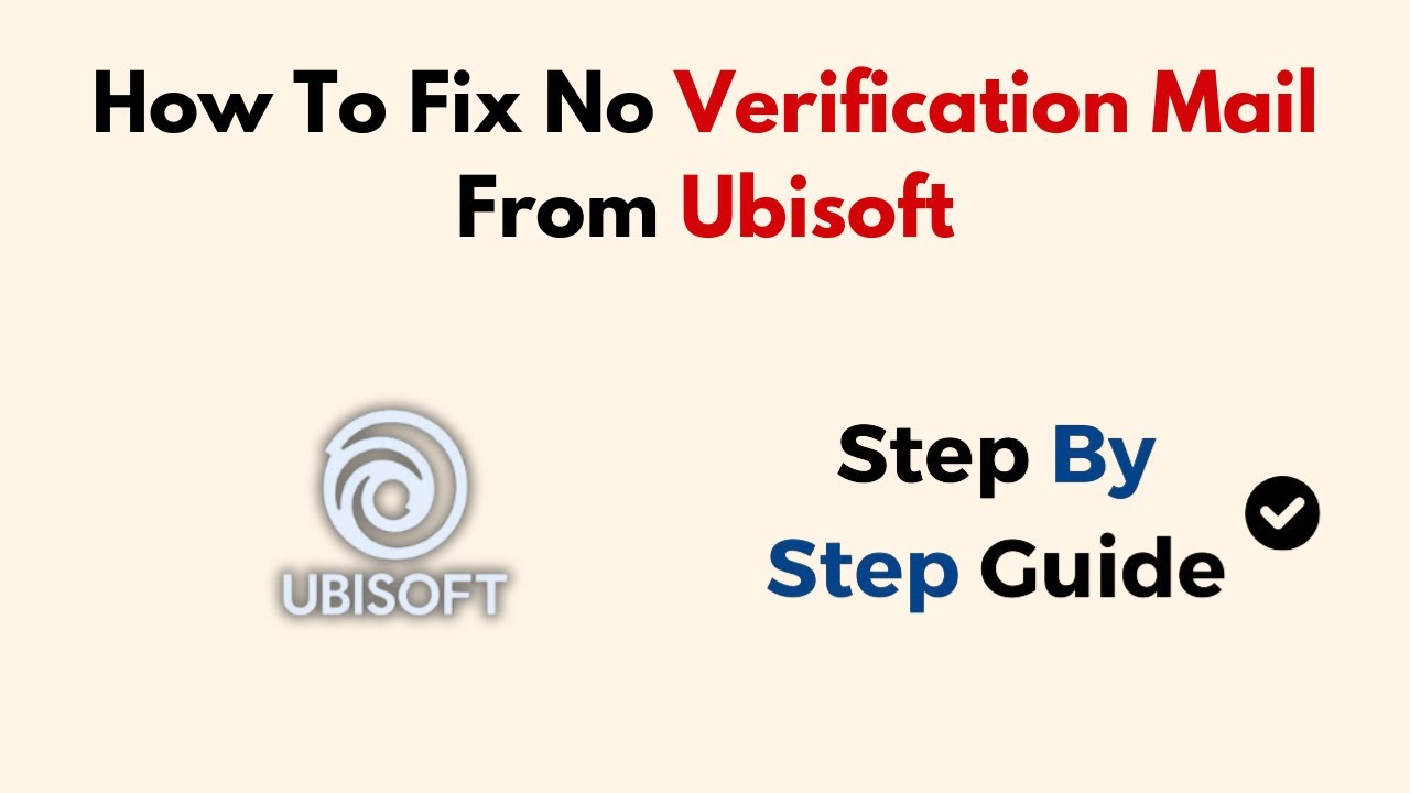 How To Fix No Verification Mail From Ubisoft