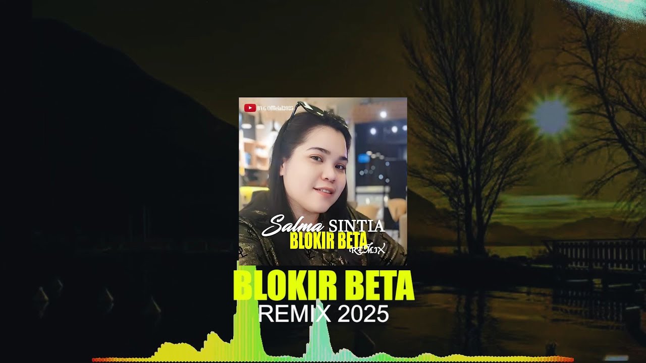 BLOKIR BETA (Remix2025) - SALMA SINTIA