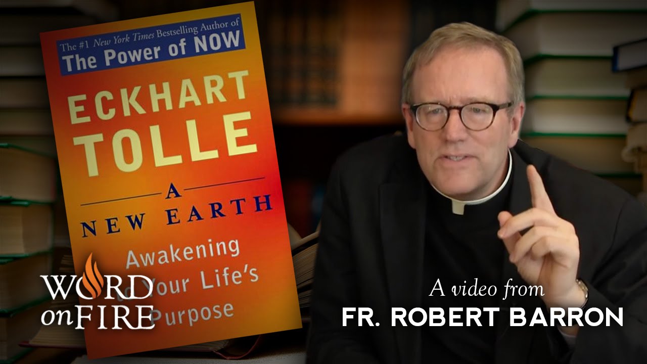 Bishop Barron on Eckhart Tolle's 