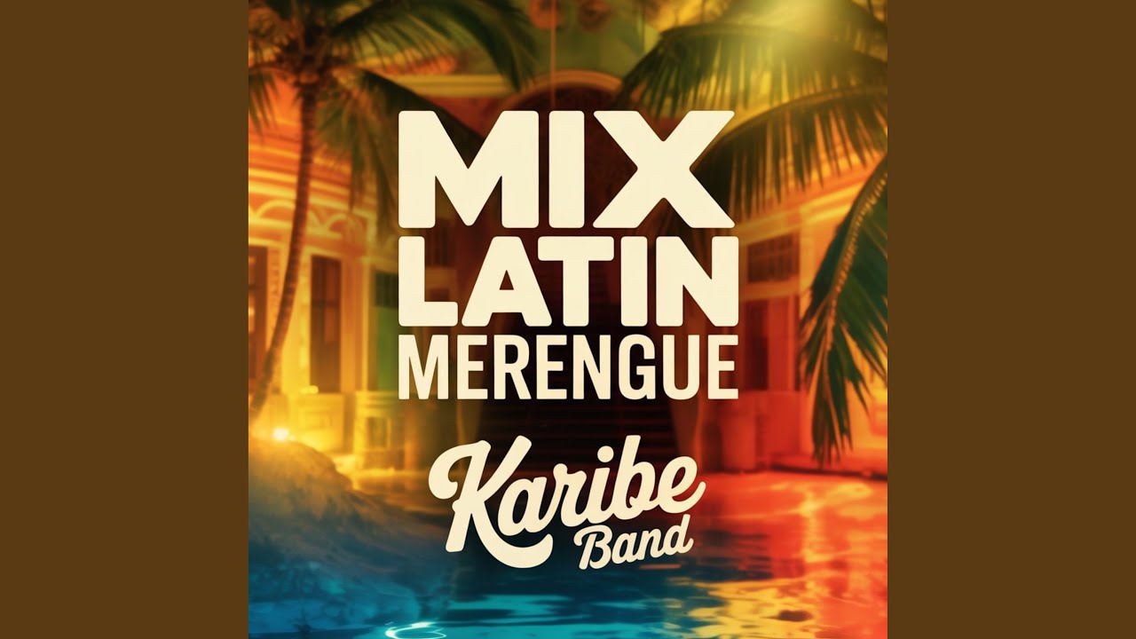 Mix Latin Merengue (Píntame / Una Vaina Loca / Como Tú No Hay Dos / Te Encontré / La Melodía...