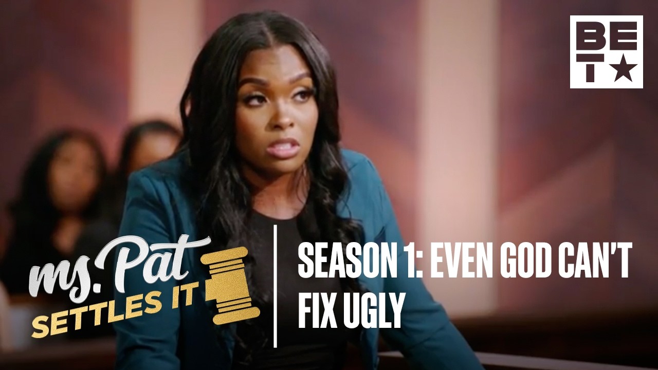 Ms. Pat Settles It | Full Episode | Season 1, Episode 8: Even God Can't Fix Ugly