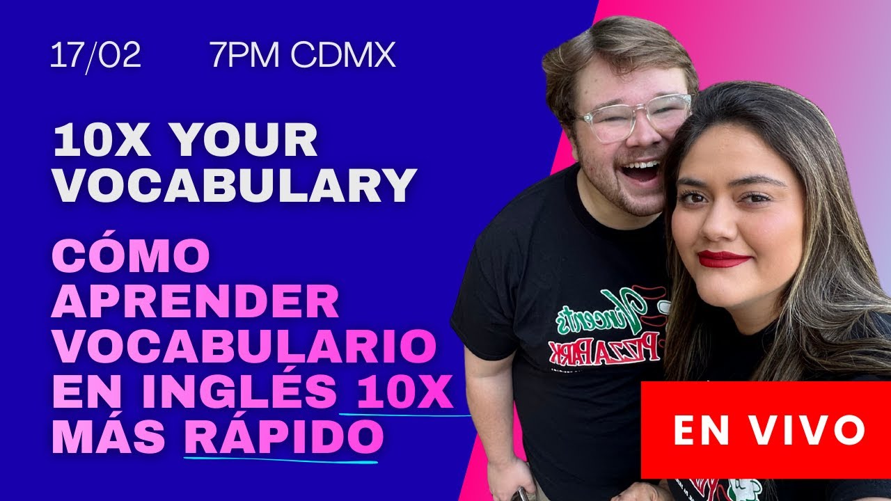 10x your Vocabulary: Cómo aprender vocabulario en inglés 10x más rápido 🇺🇸