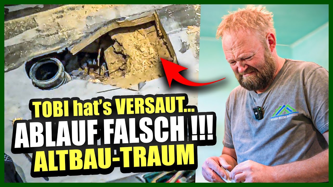 Duschablauf FALSCH… ALLES wieder AUFREIẞEN im ALTBAU-TRAUM! | Home Build Solution