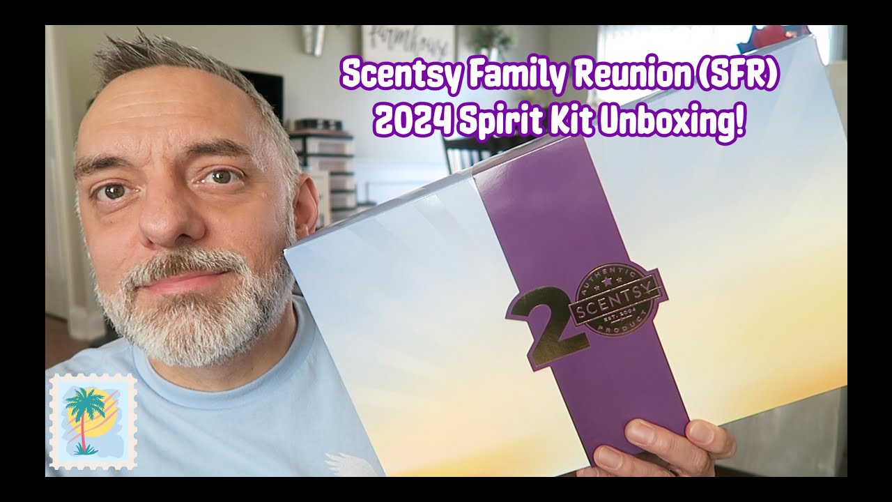 Scentsy Family Reunion (SFR) 2024 Spirit Kit Unboxing!