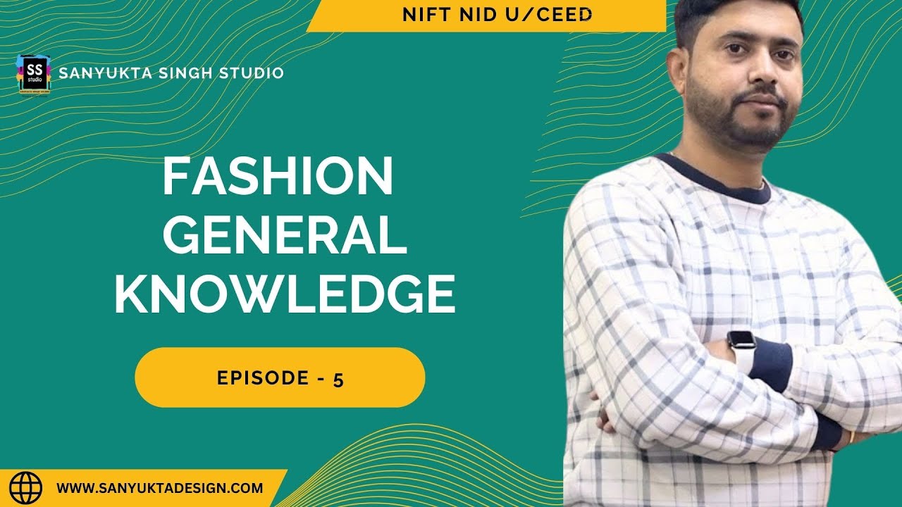 FASHION GK Questions FOR NIFT ENTRANCE EXAM 2025 - EPISODE 5