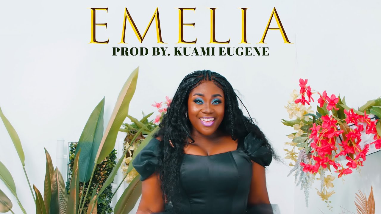 Emelia Brobbey - Emelia. Prod. By Kuami Eugene (Official Music Video)