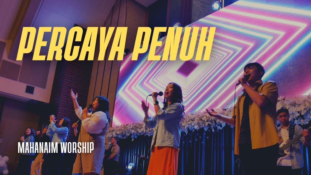 Lagu Rohani Percaya Penuh (Official Music Video) Mahanaim Worship