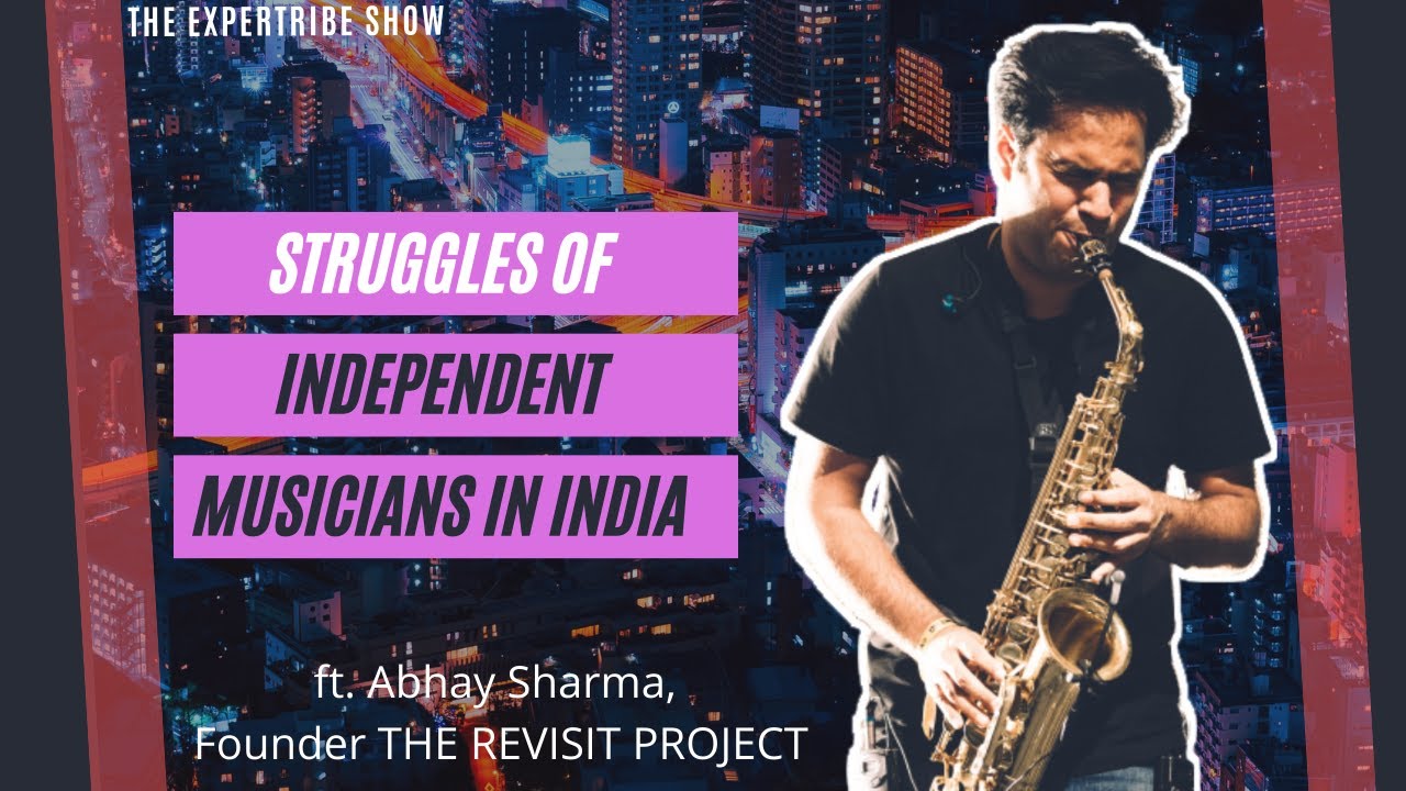 Art-Tough career choice | Rise, Struggles of Independent Indian Musician | Musician-2 | Expertribe