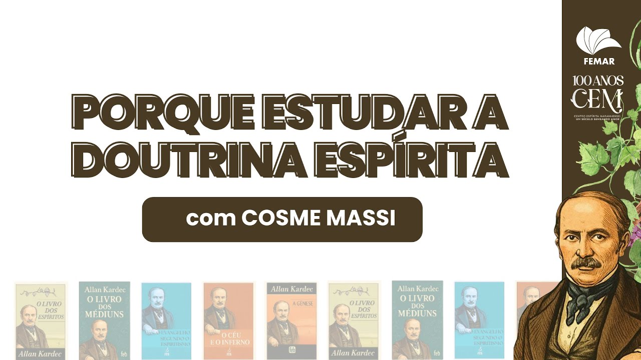 Porque Estudar a Doutrina Esp&iacute;rita | Cosme Massi