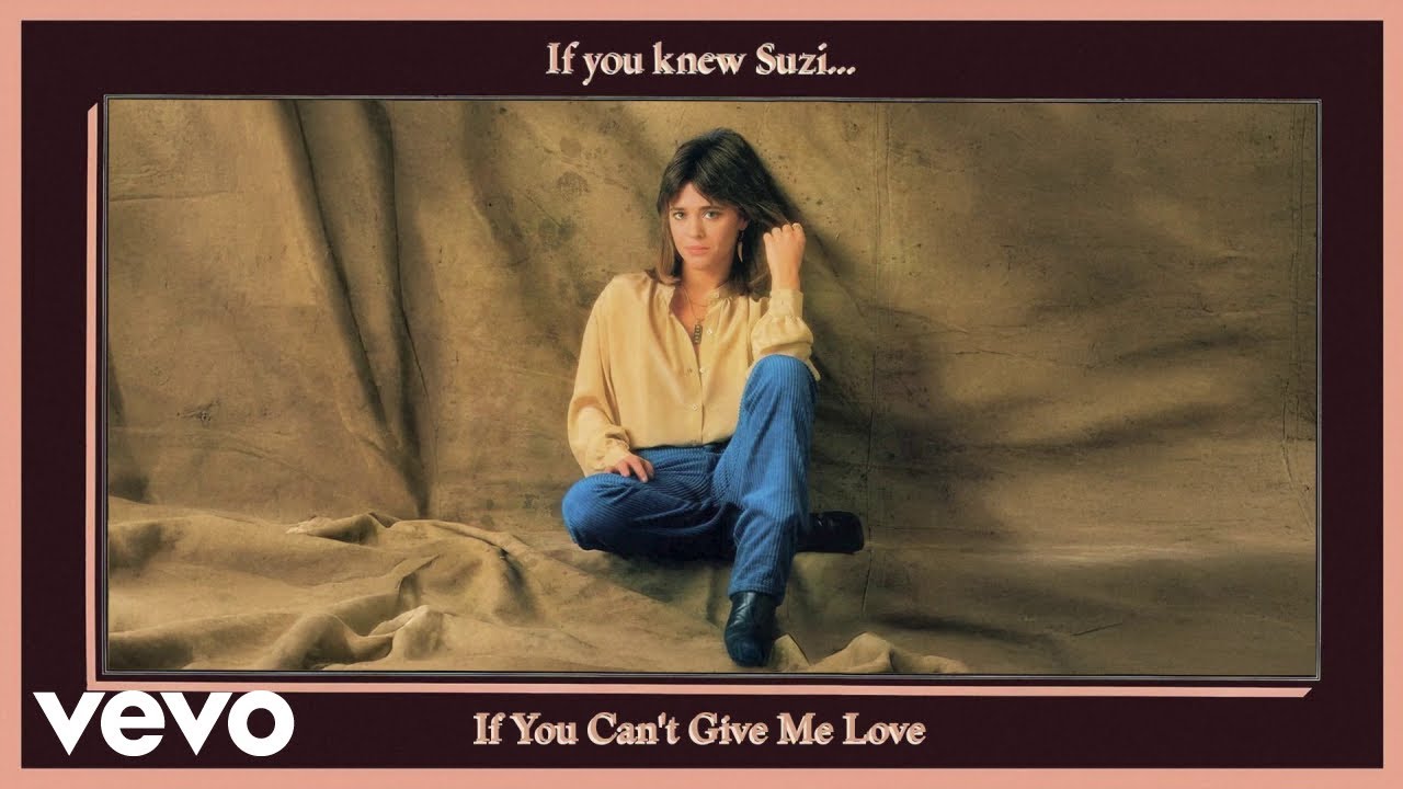 Suzi Quatro - If You Can't Give Me Love (Official Audio)