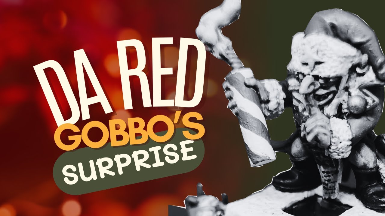 Warhammer Painting - Da Red Gobbo's Surprise