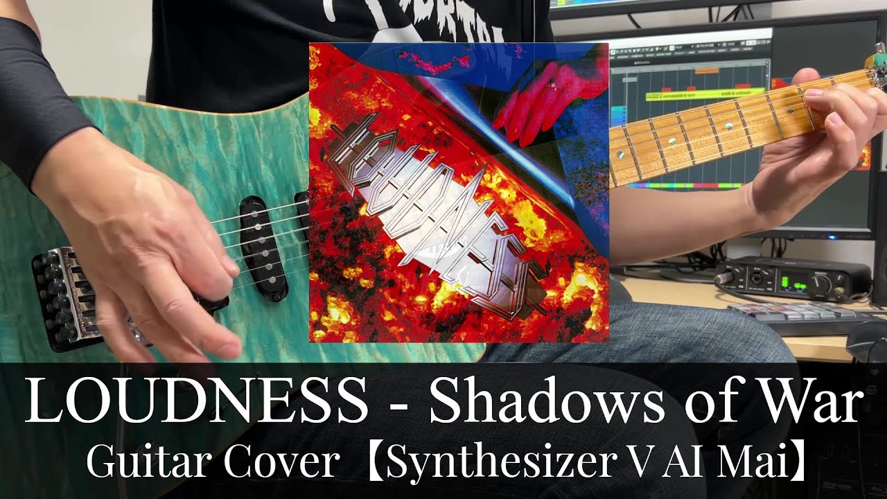 LOUDNESS - Shadows of War Guitar Cover【Synthesizer V AI Mai】