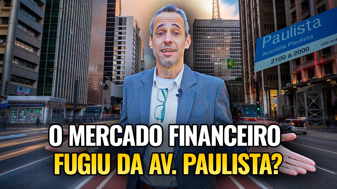 Por que a Av. Paulista está PERDENDO o seu Brilho Financeiro