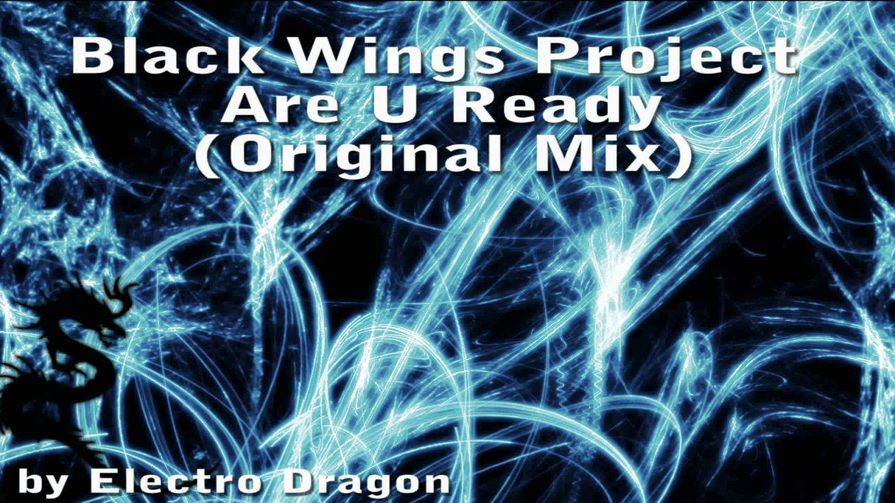 Black Wings Project - Are U Ready (Original Mix)