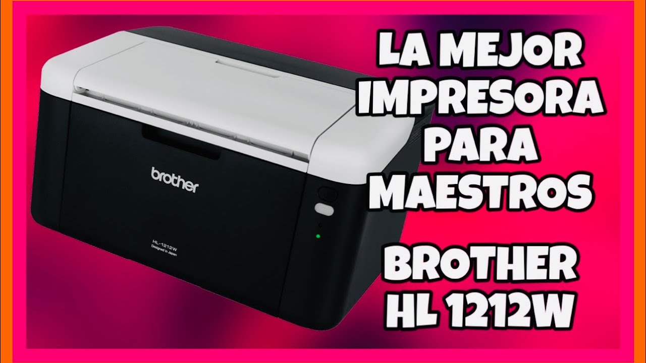 👉 ¡La impresora PERFECTA para MAESTROS! 🖨️ Brother HL-1212W | Económica, rápida y WIFI 🚀