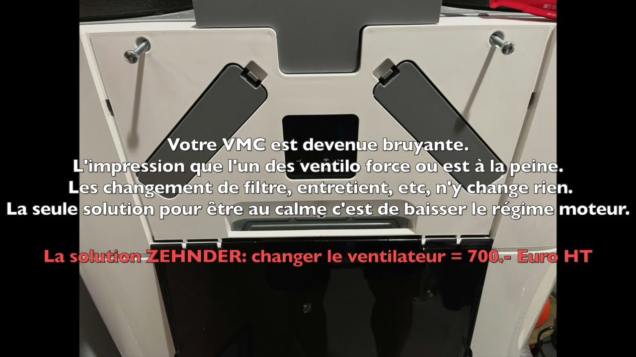 VMC Zehnder Q350 Bruyante - Changement roulements - Panne