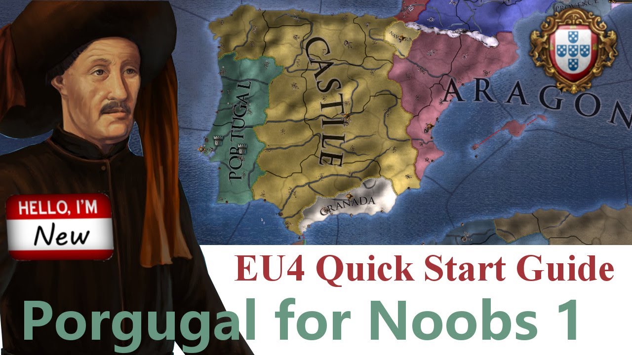 Portugal For Noobs 1 - EU4 Quick Start Guide Tuturial for Low/No DLC