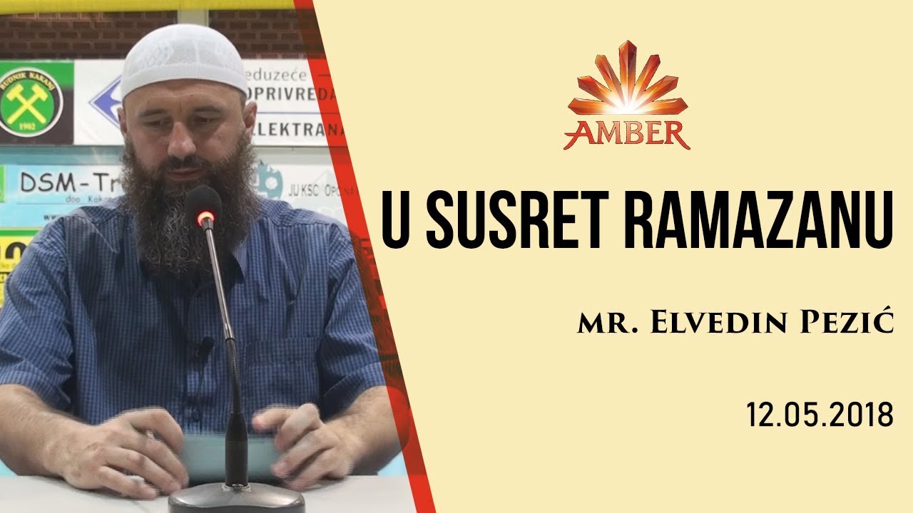 U SUSRET RAMAZANU | mr. Elvedin Pezić