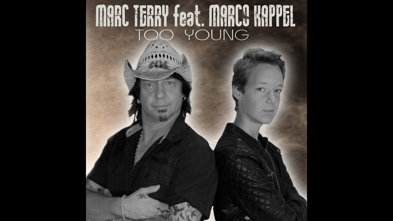 Marc Terry feat. Marco Kappel - TOO YOUNG