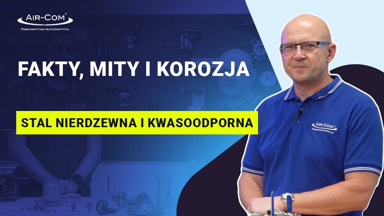 Czy stal nierdzewna naprawdę nie rdzewieje? Mity, fakty i korozja | Część 2