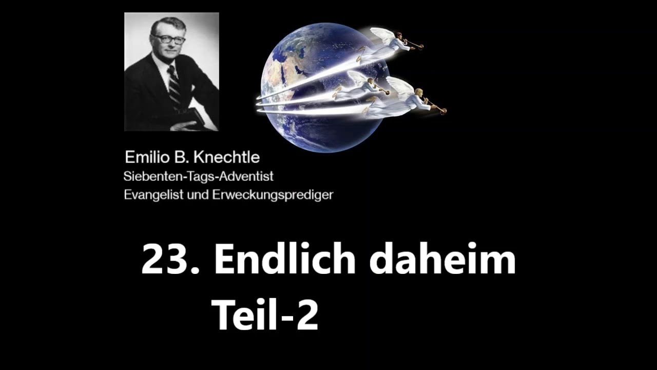 Emilio B Knechtle 23  Endlich daheim Teil 2