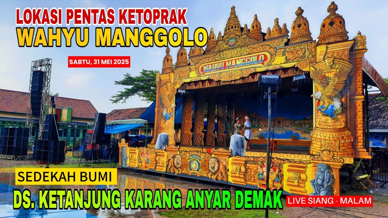 CEK LOKASI KETOPRAK WAHYU MANGGOLO DESA KETANJUNG KARANG ANYAR DEMAK