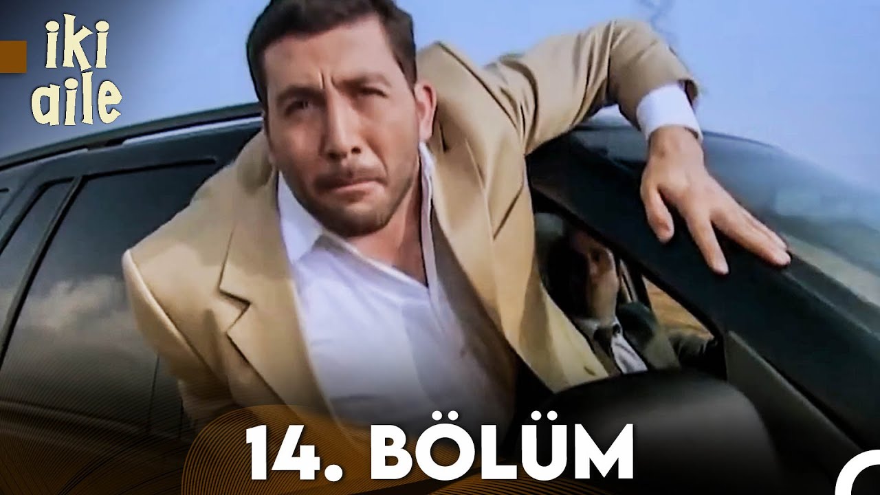 İki Aile 14. Bölüm (FULL HD)