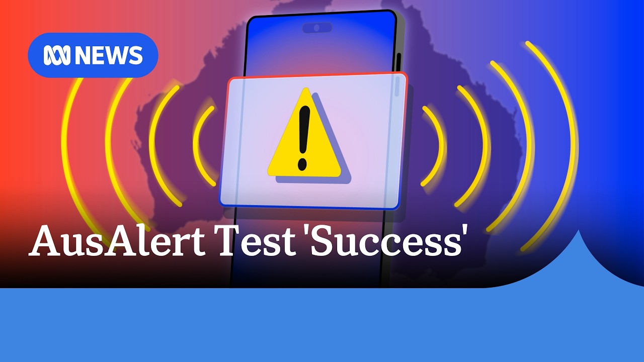 Government says AusAlert test a 'success' despite reports many missed alert | ABC NEWS
