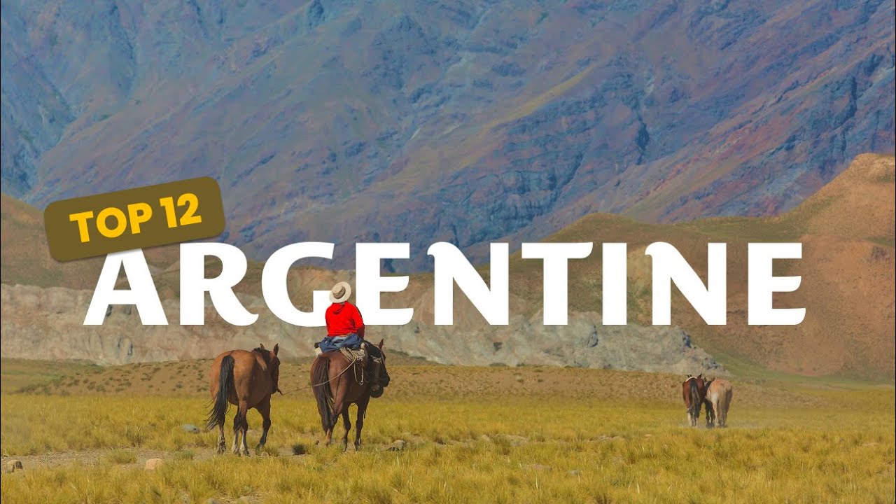 Top 12 des lieux à ne pas manquer en Argentine