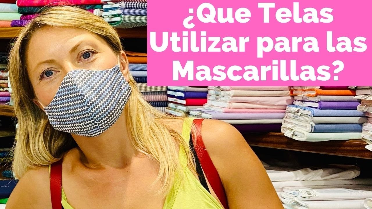 QUE TELAS UTILIZAR PARA LAS MASCARILLAS