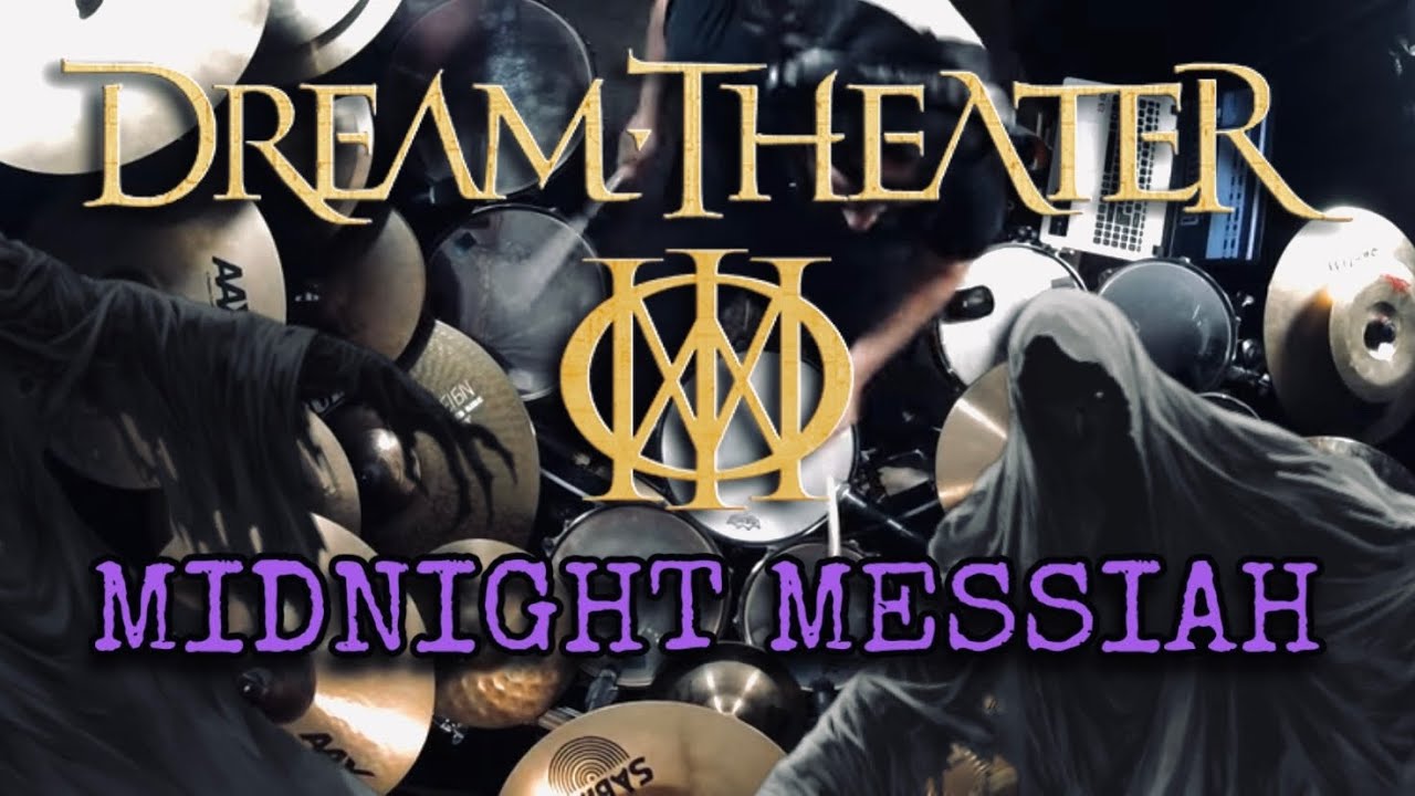 DREAM THEATER - MIDNIGHT MESSIAH (DRUM COVER) (NEW SINGLE!)