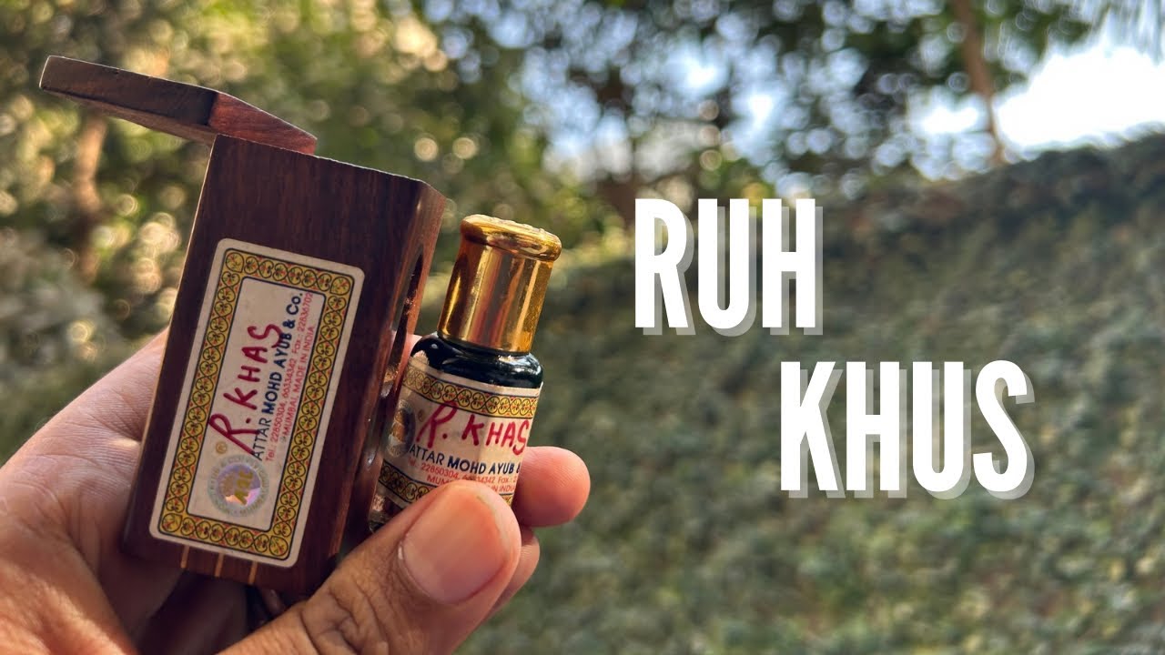 Ruh Khus (Essence of Vetiver ) Vetiver Absolute |Episode#57
