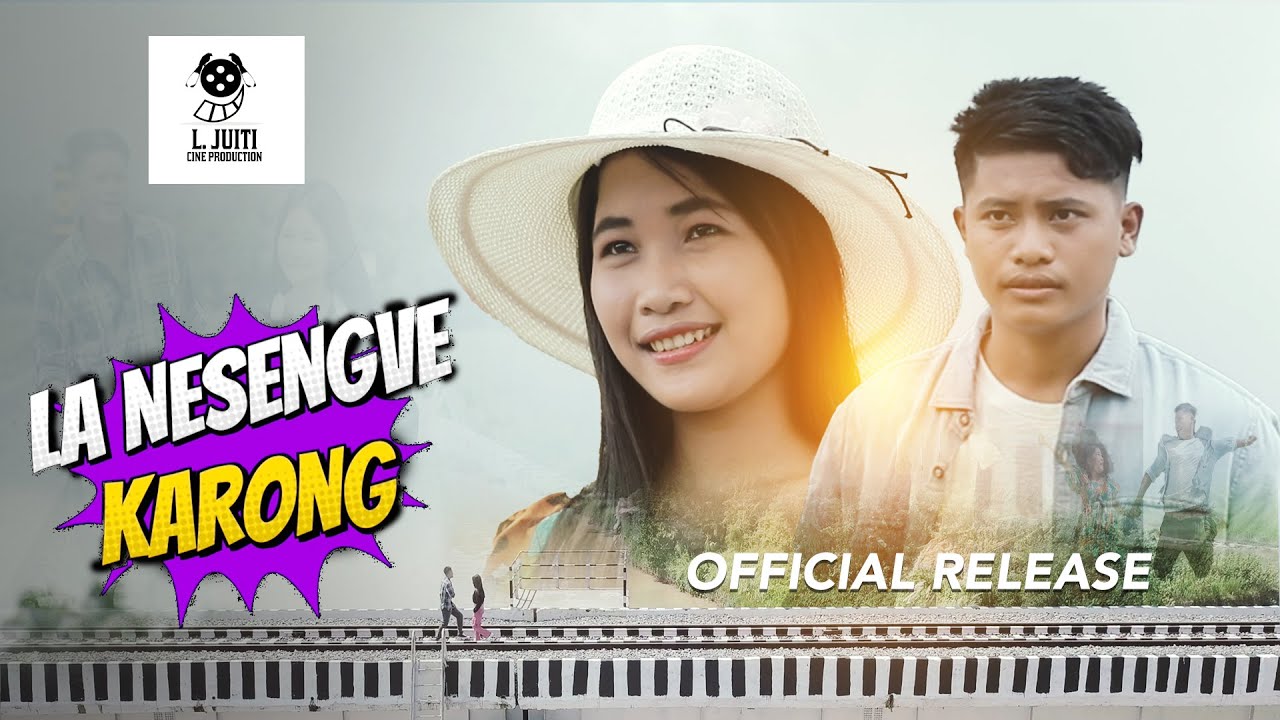 La Nesengve Karong | Official Release | 2022