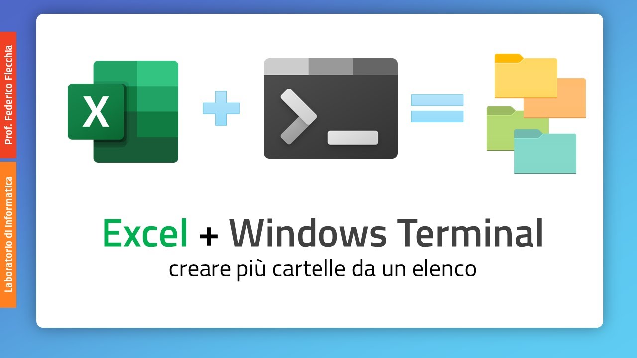 Creare cartelle da un elenco con Excel e Windows Terminal