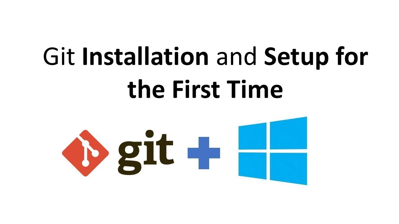 Git installation in windows step by step 2023