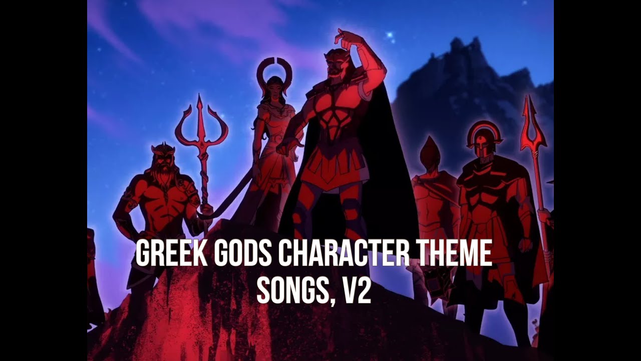 Greek Gods Character Theme Songs, V2
