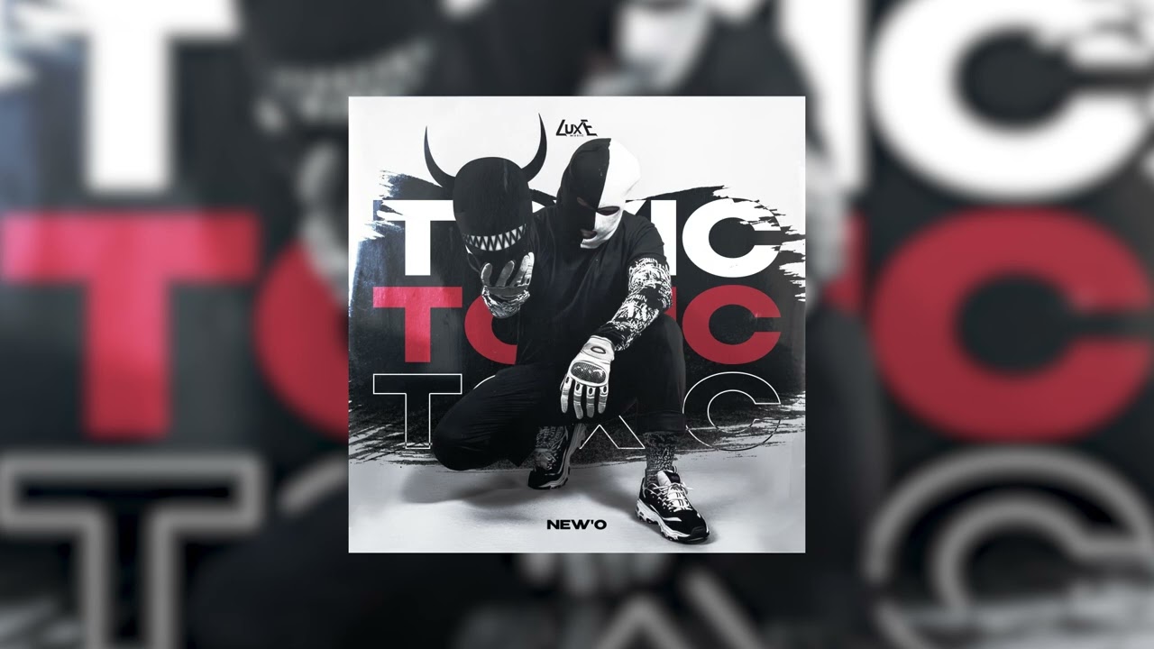 New'o - Toxic