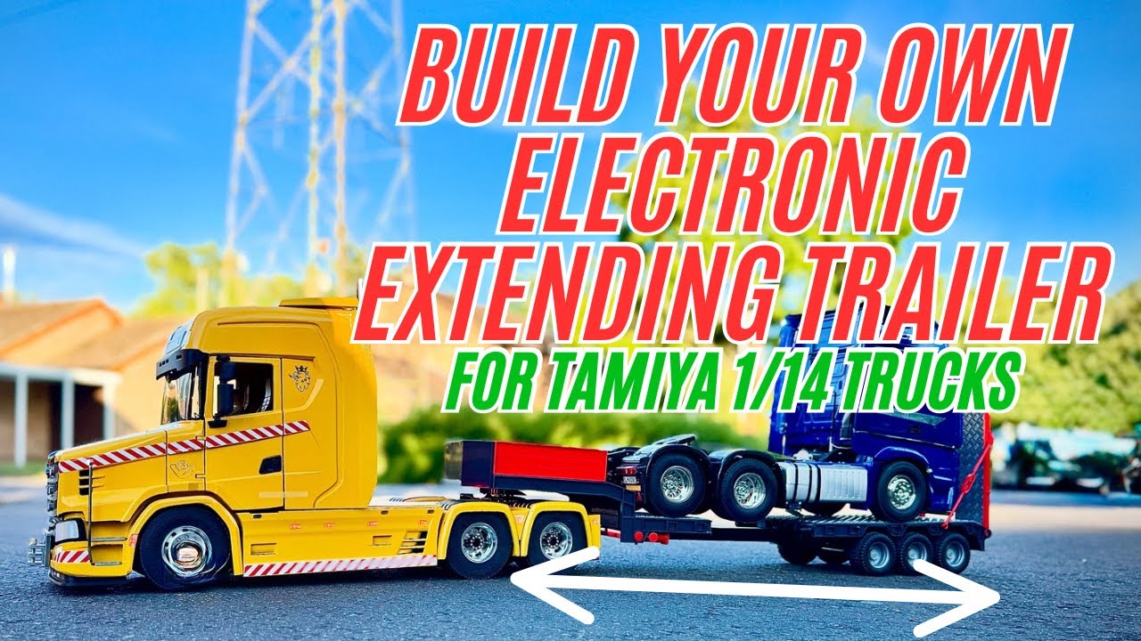 Build your own extending Tamiya Bruder 1/14 Low Loader Trailer With Electric actuator