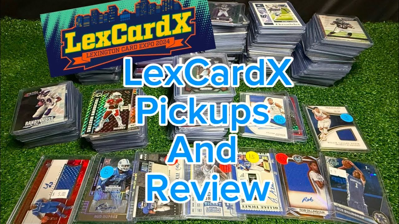 LexCardX Pickups And Review w/ Bub. 1st Time This Show Has Been Held.