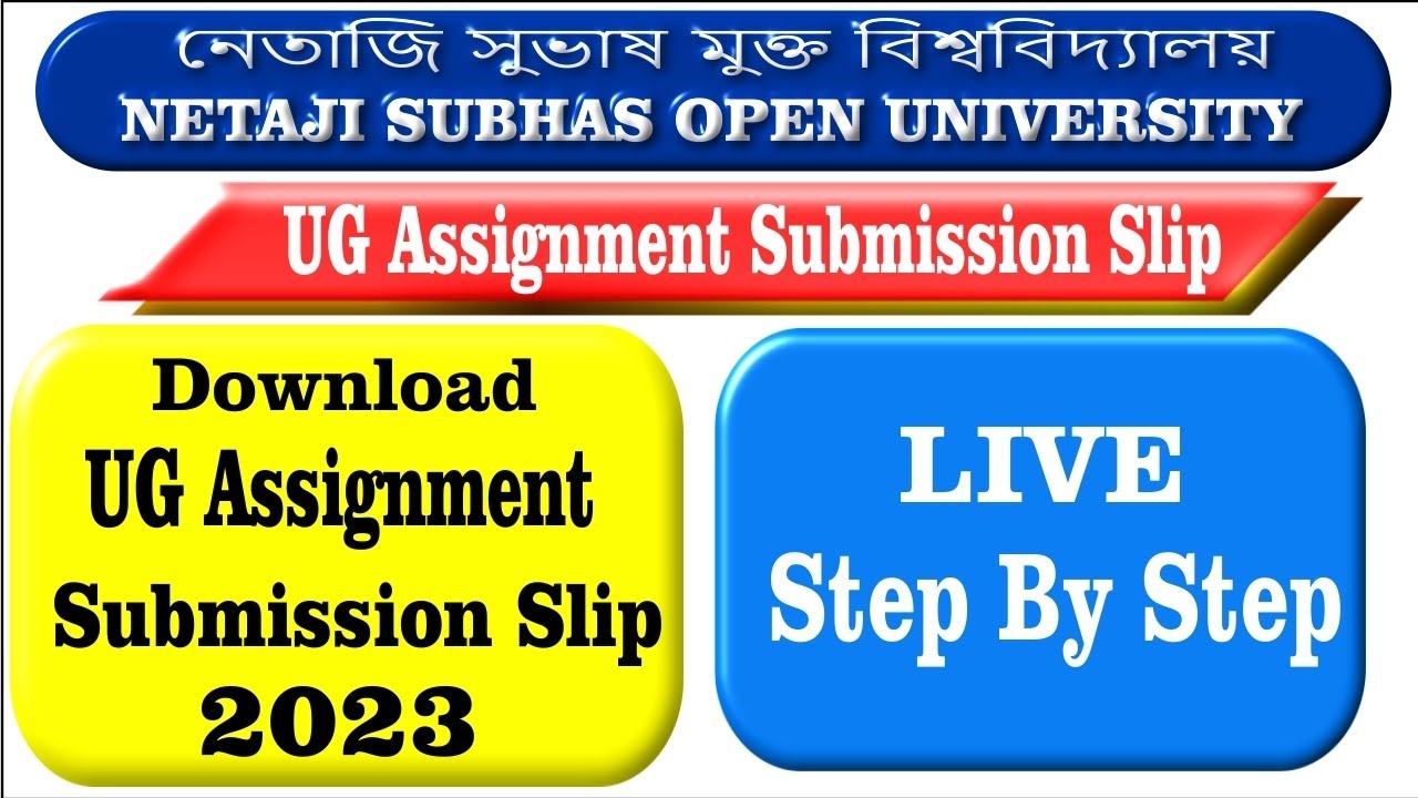 NSOU UG/BDP Assignment Submission Slip Download Step by step BA BSc BCom Netaji Subhas Open Univ.