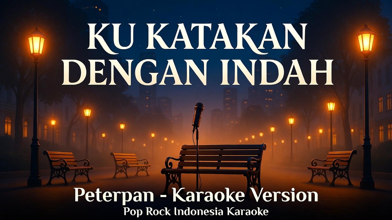 Peterpan – Ku Katakan Dengan Indah (Karaoke + Lirik) | Karaoke Jernih Buat Nyanyi 🎤 By SquidNT