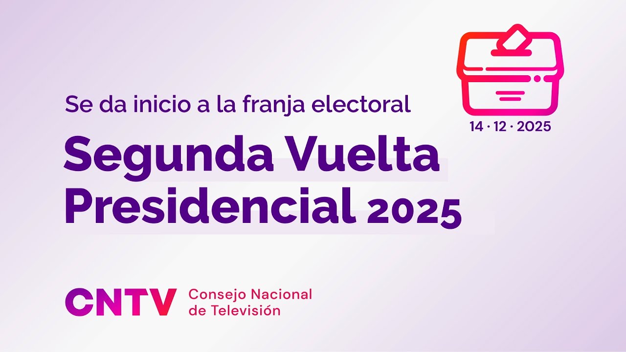 Emisión Franja Electoral CNTV Segunda vuelta Presidencial 2025 - 30 de noviembre