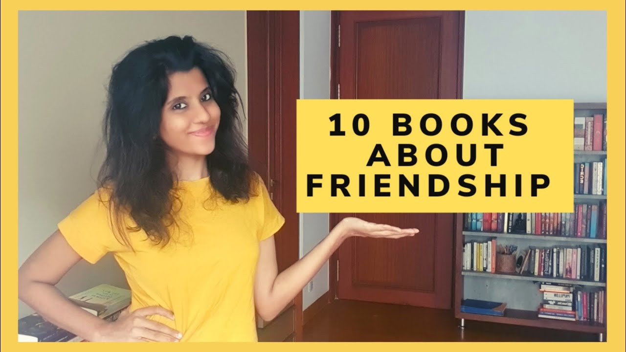 10 BOOKS ABOUT FRIENDSHIP | Book recommendations.