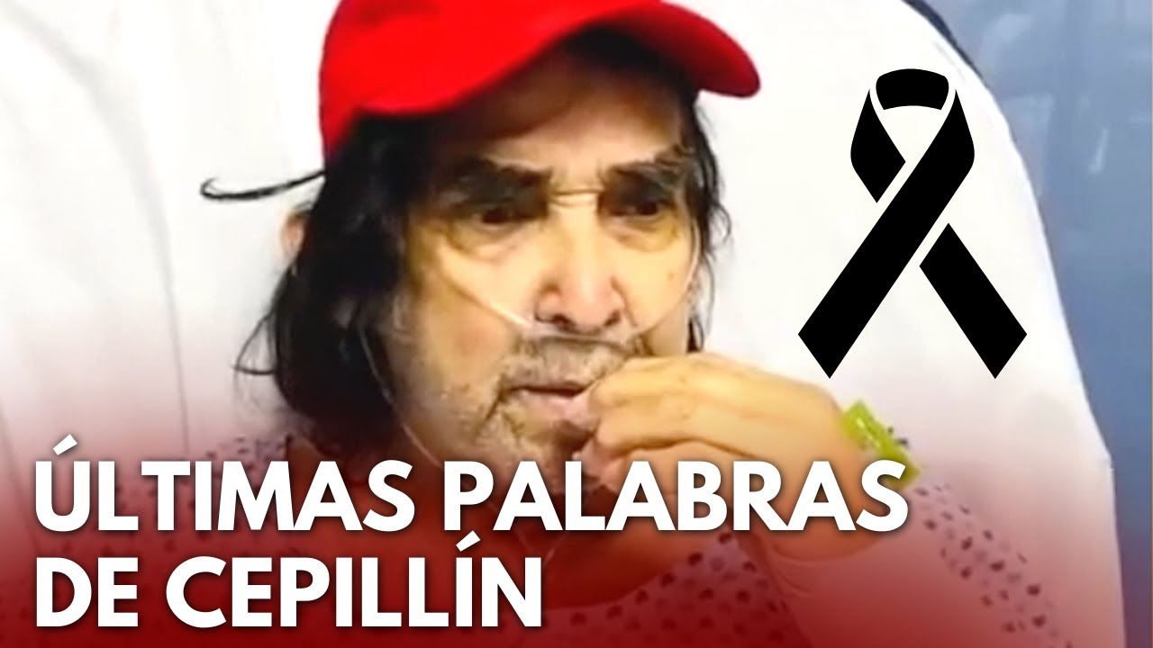Último Video de CEPILLÍN en el Hospital antes de Fallecer