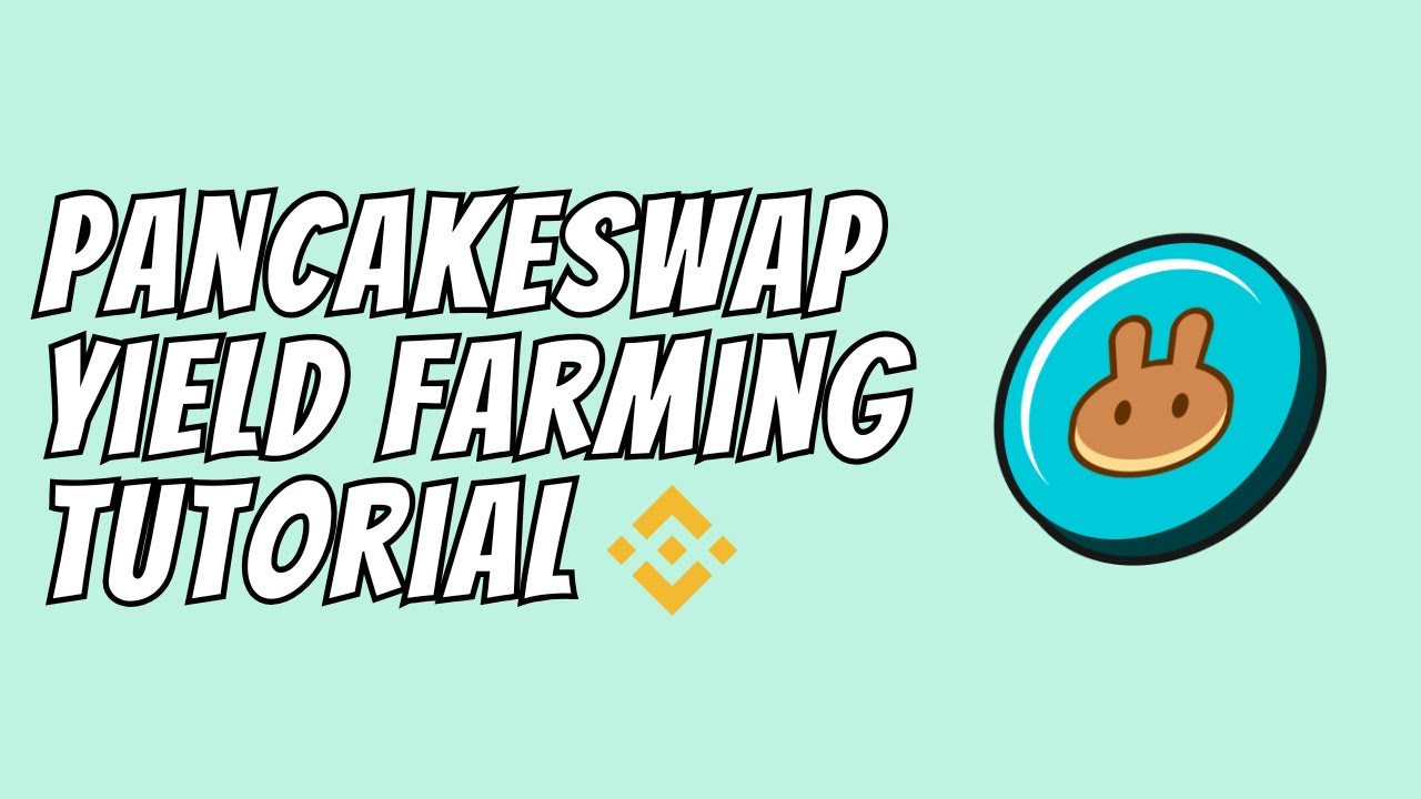 Как использовать Yield Farm в цепочке BNB на Pancakeswap (руководство по Yield Farm на BSC)